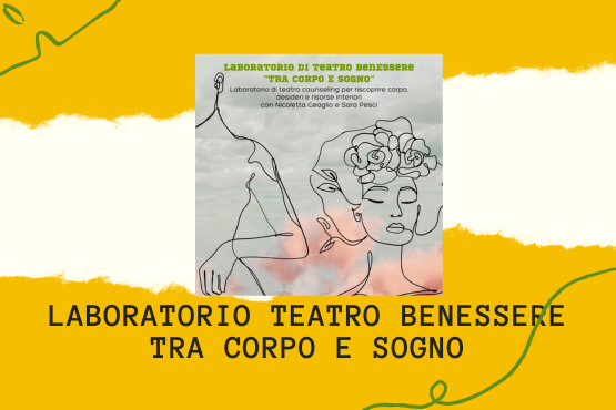 Laboratorio Teatro BenEssere - tra corpo e sogno