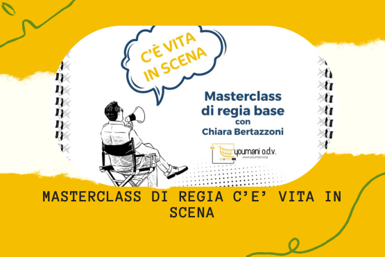 Masterclass di regia c'è vita in scena - parte 2